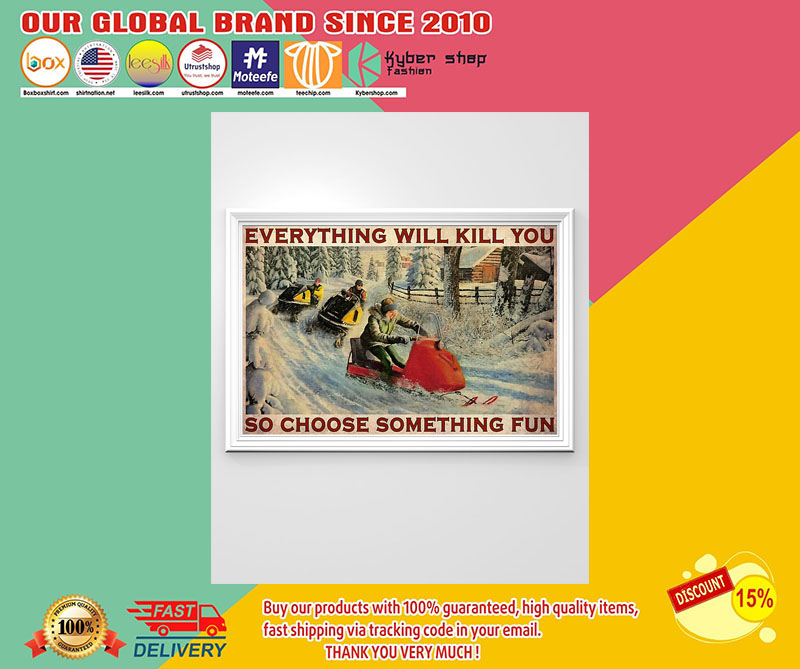 Snowcrosseverythingwillkillyousochoosesomethingfunposter