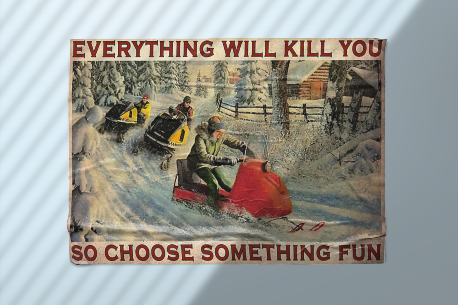 Snowcross everything will kill you so choose something fun poster 1 Snowcrosseverythingwillkillyousochoosesomethingfunposter