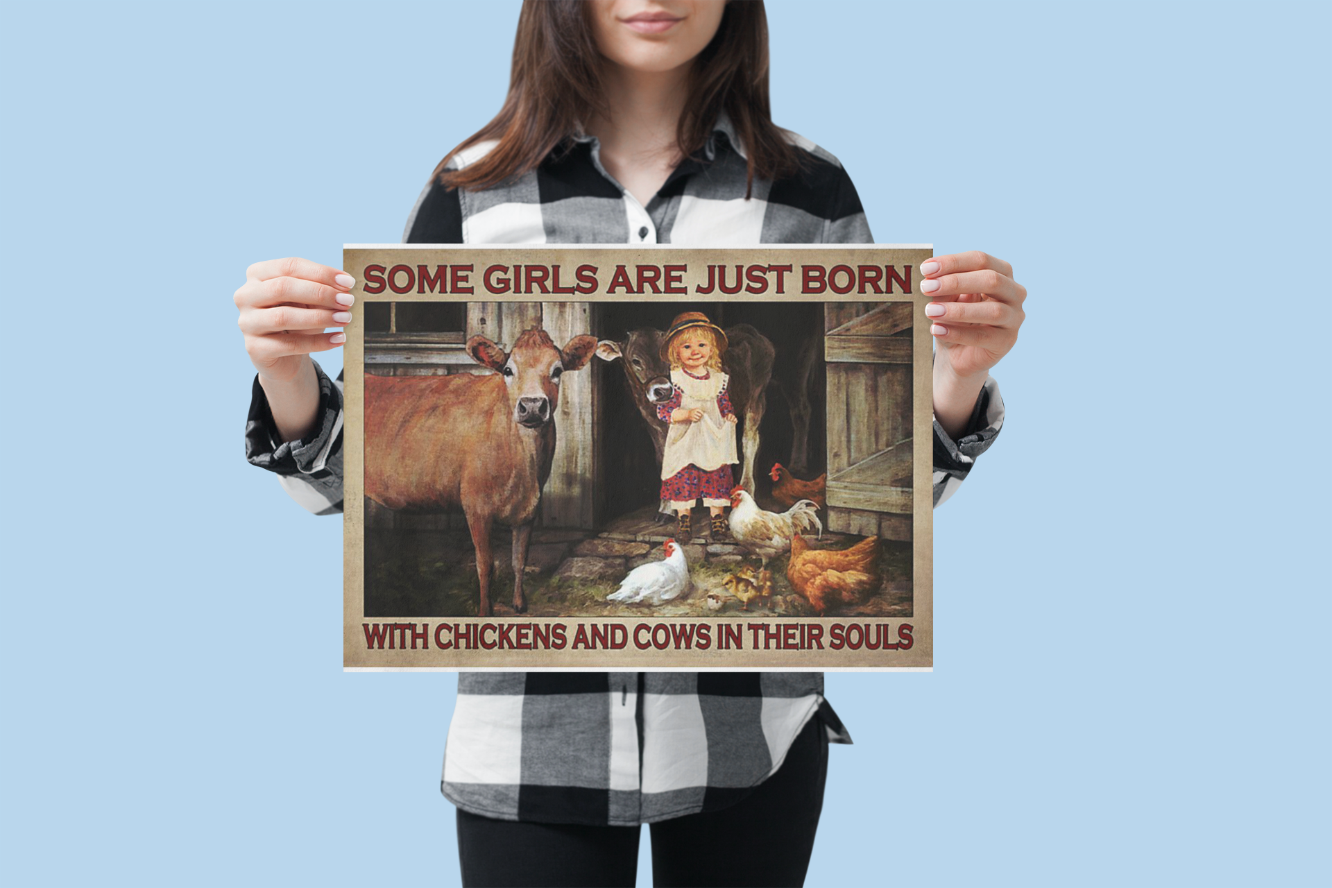 Somegirsarejustbornwithchickensandcowsintheirsoulsposter