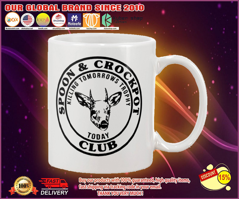 Spoon and crockpot club killing tomorrows trophy today mug