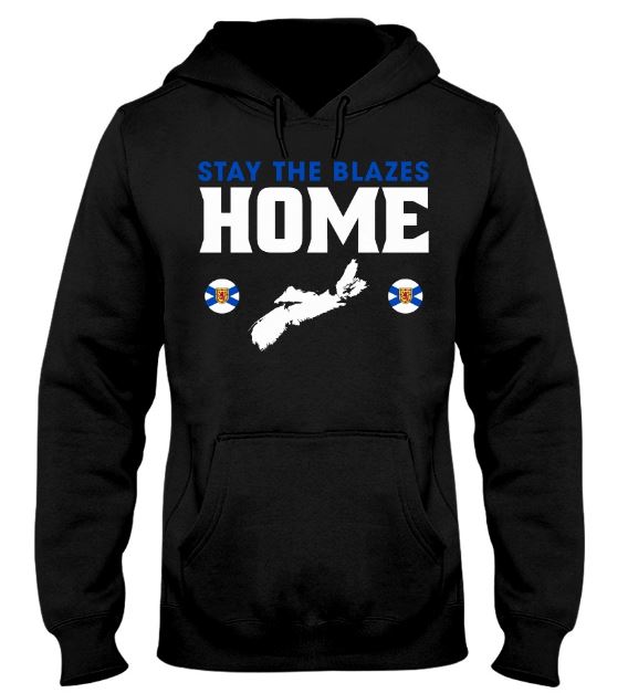 Stay the blazes home hoodie