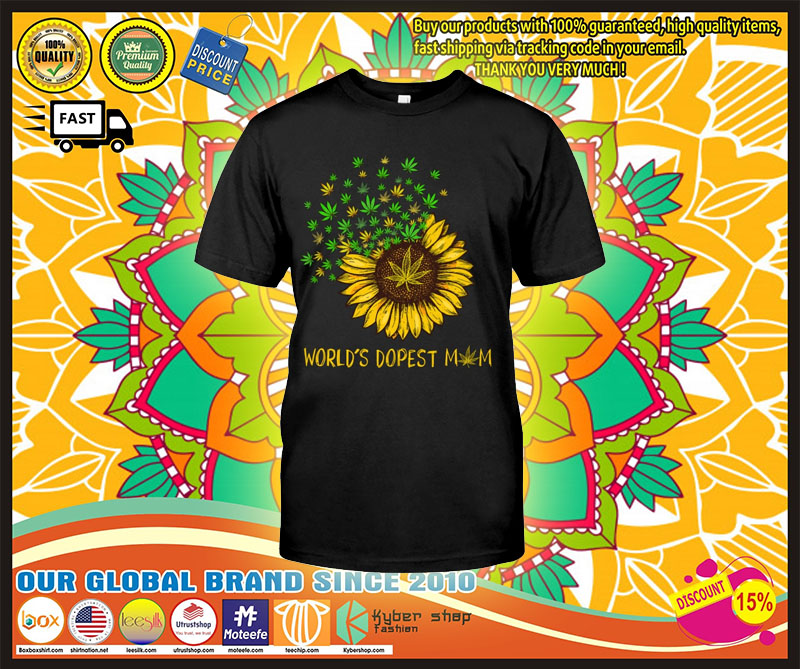Sunflower Worlds dopest mom shirt