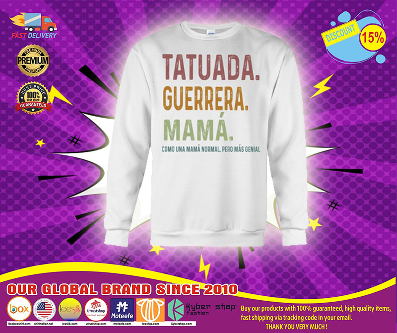 Tatuada guerrera mama shirt1