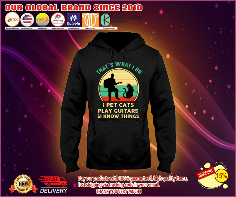 Thats want I do I pet cats play guiatrs and I know things shirt