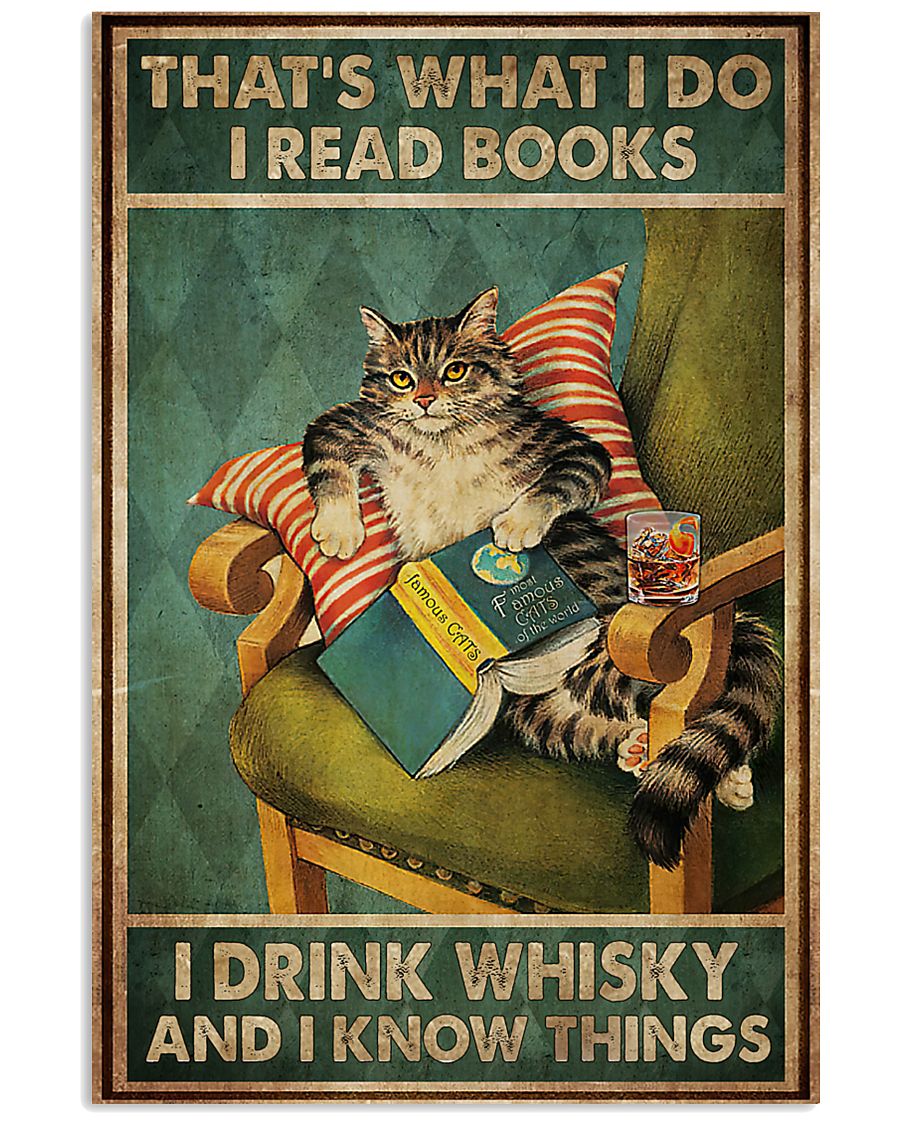 Thats what i do i read books i drink whisky and i know things poster