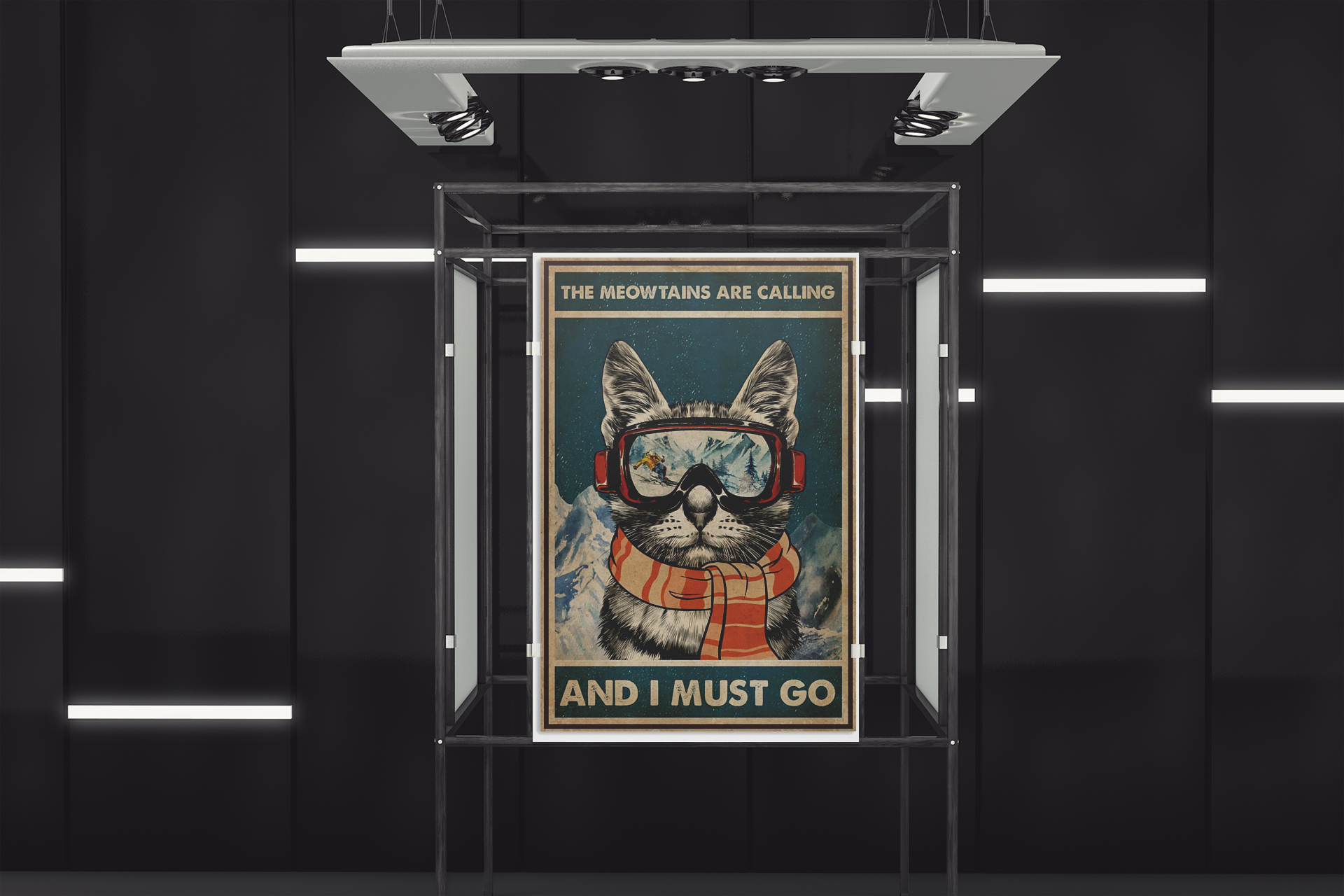 The meowtains are calling and I must go poster