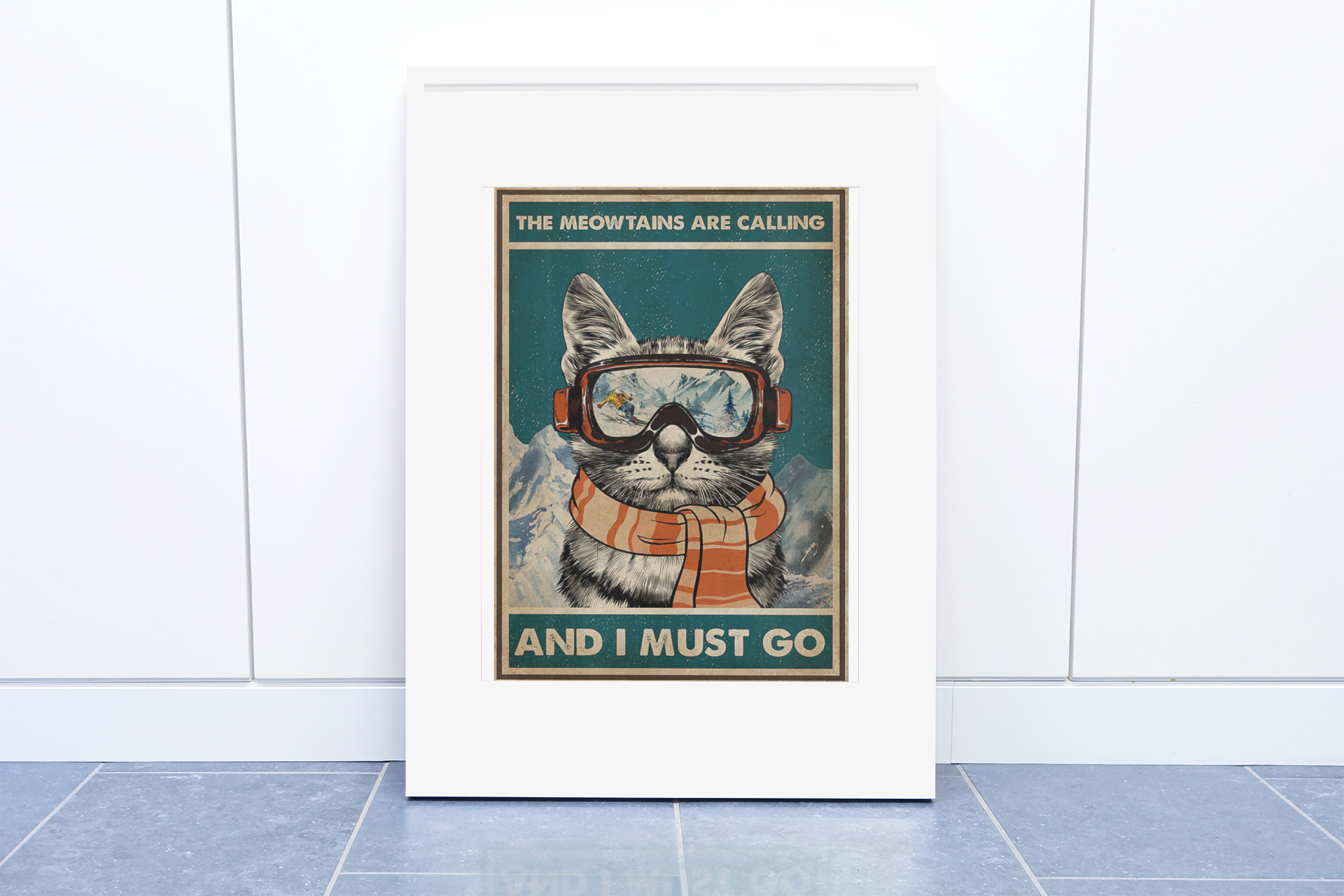 The meowtains are calling and I must go poster 1 ThemeowtainsarecallingandImustgoposter