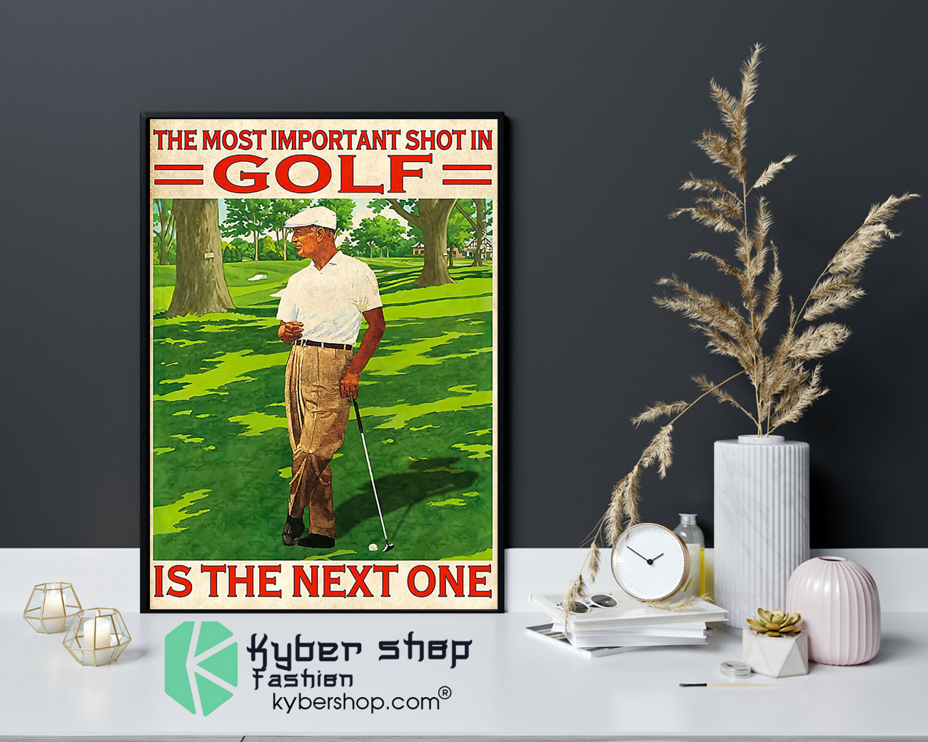 The most important shot in golf is the next one poster 8 The most important shot in golf is the next one poster 4