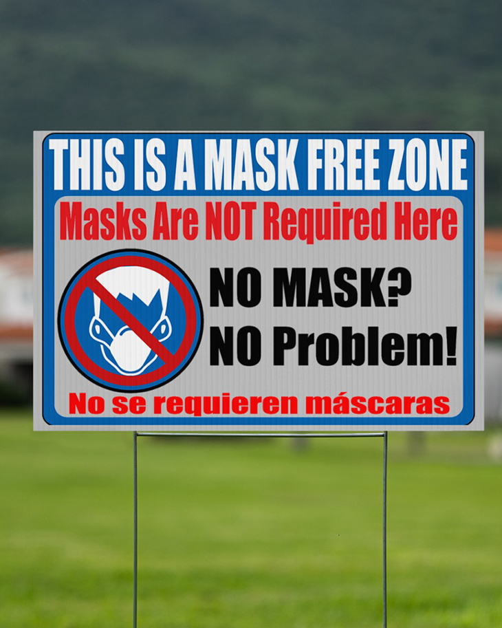 This Is A Mask Free Zone Masks Are Not Required Here Doormat And Yard Sign20