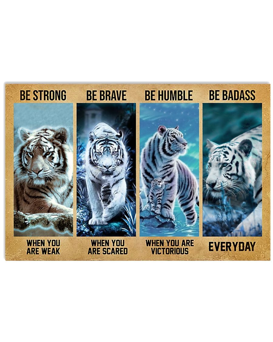 Tiger be strong when you are weak poster