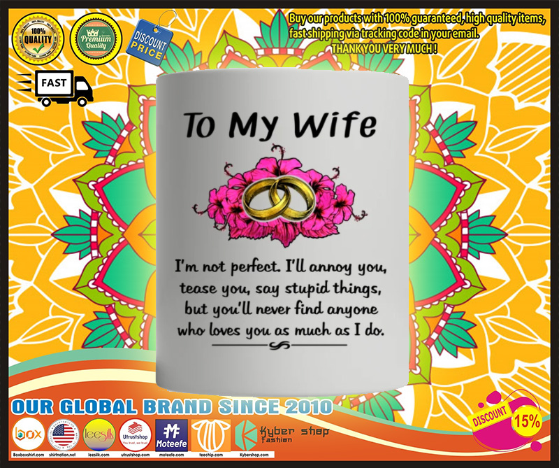 To my husband Im not perfect mug