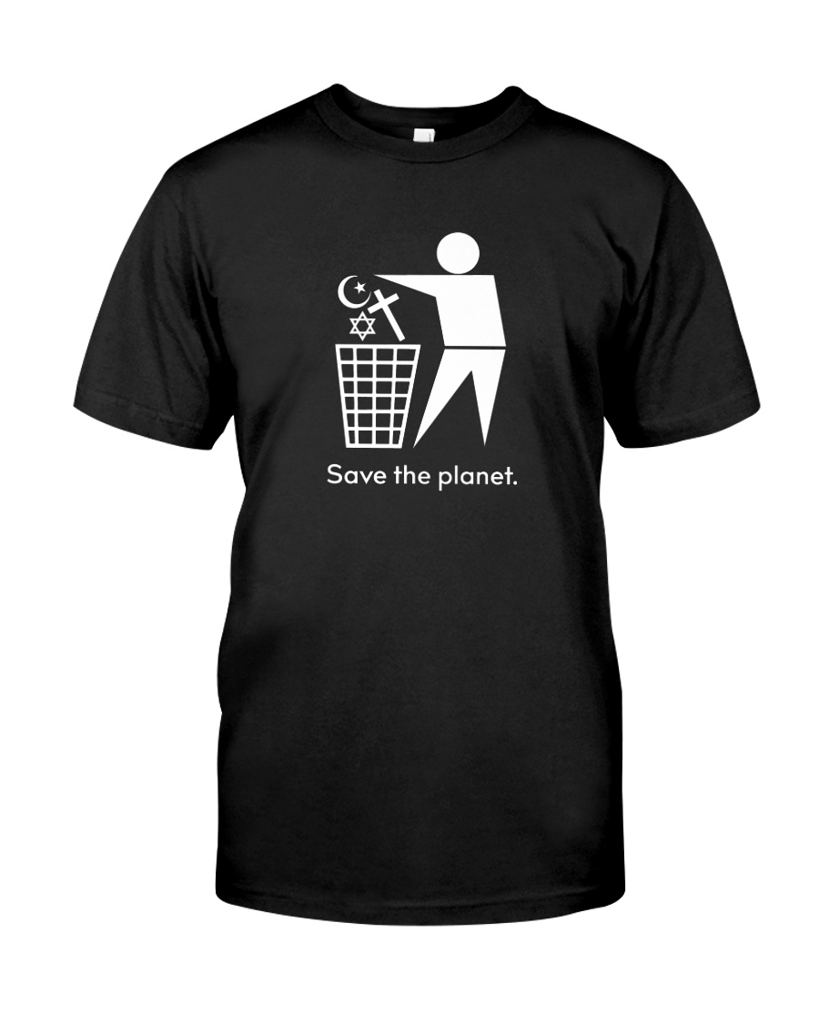 Trash Religion Save The Planet Shirt