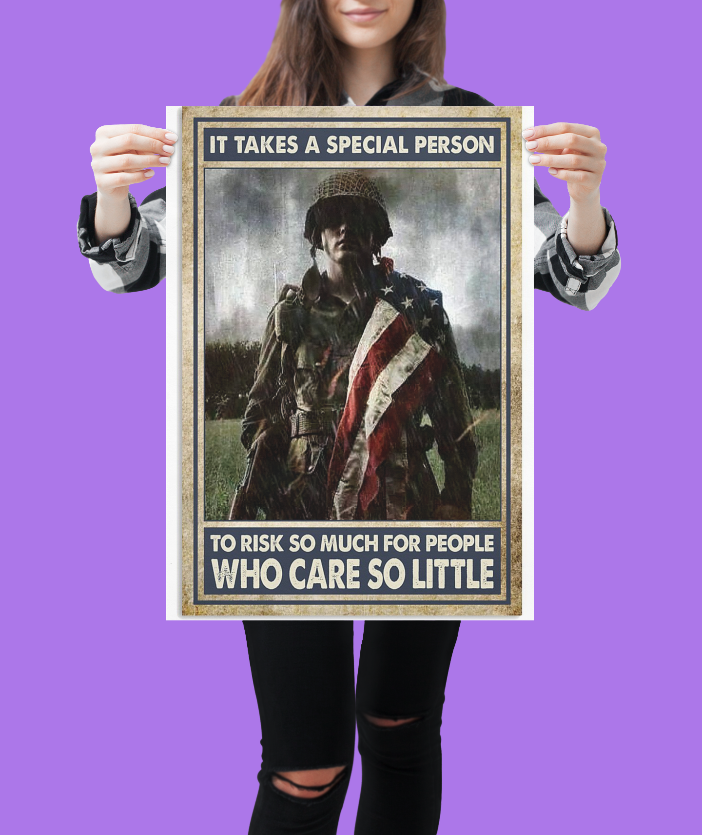 Veteran It takes a special person to risk so much for people who care so little poster 8 Veteran It takes a special person to risk so much for people who care so little poster