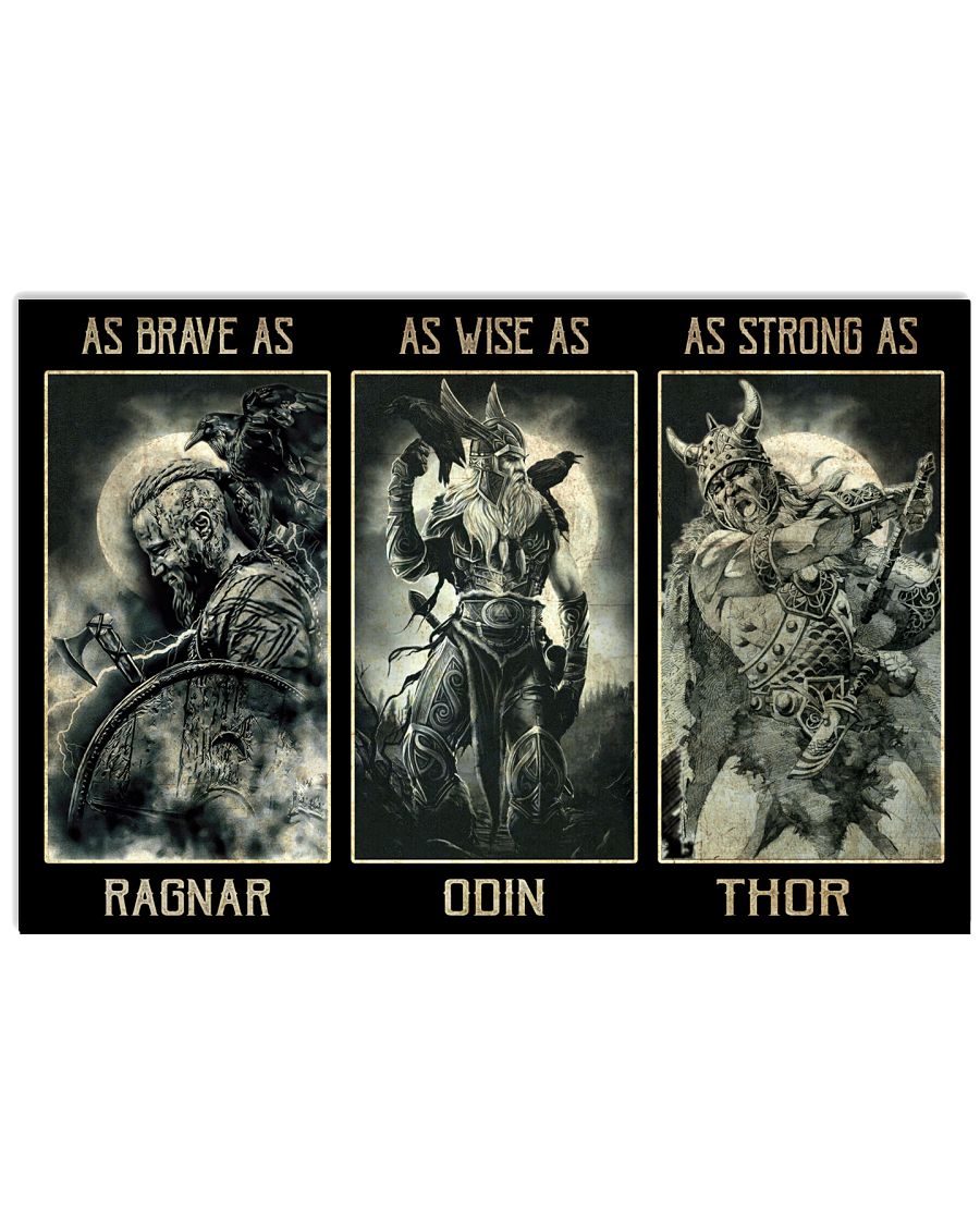 Viking as brave as ragnar as wise as odin as strong as thor poster