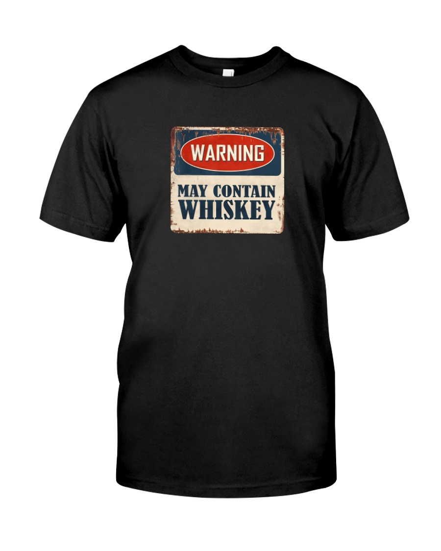 Warning May Contain Whiskey Shirt