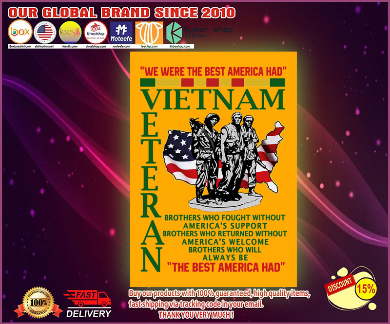 We were the best america had Vietnam veteran poster
