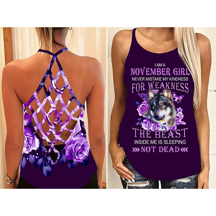 Wolf I Am An November Girl Never Mistake My Kindness For Weakness The Beast Inside Me Is Sleeping Not Dead Cross Tank Top Leggings And Shirt