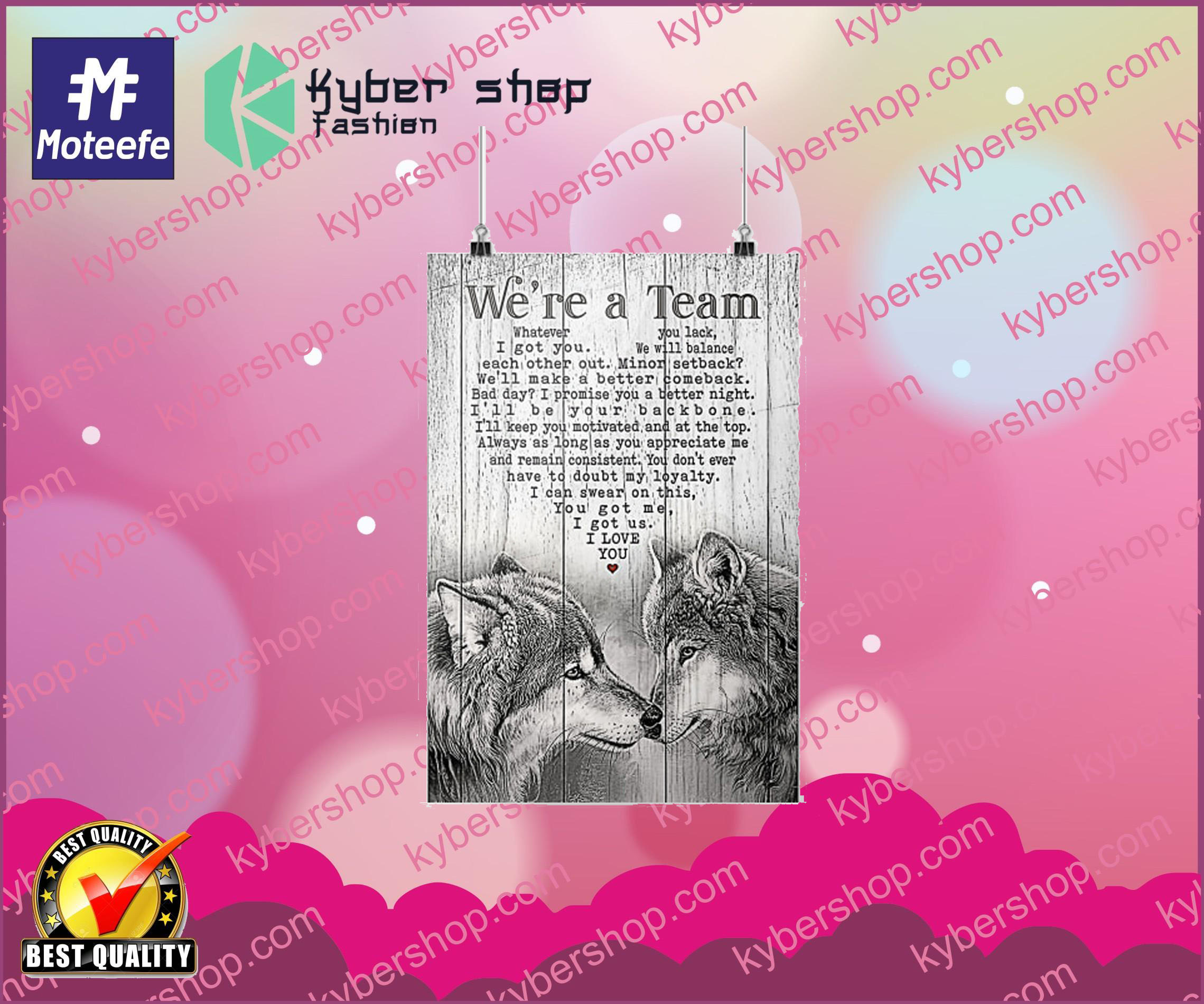 Wolf we are a team poster 1 Wolf we are a team poster