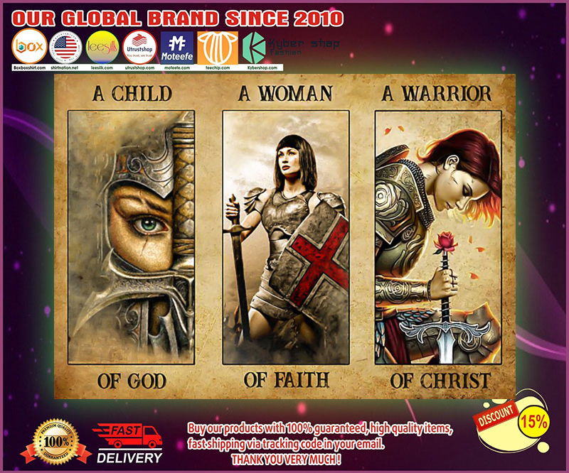 Women a child of god a women of faith a warrior of child poster