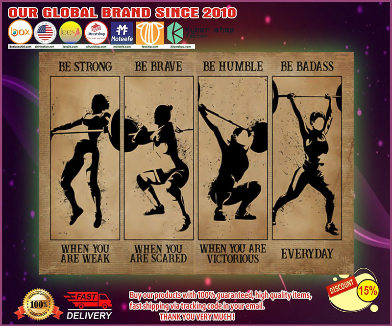 Women weightlifting be strong be brave be humble be badass poster