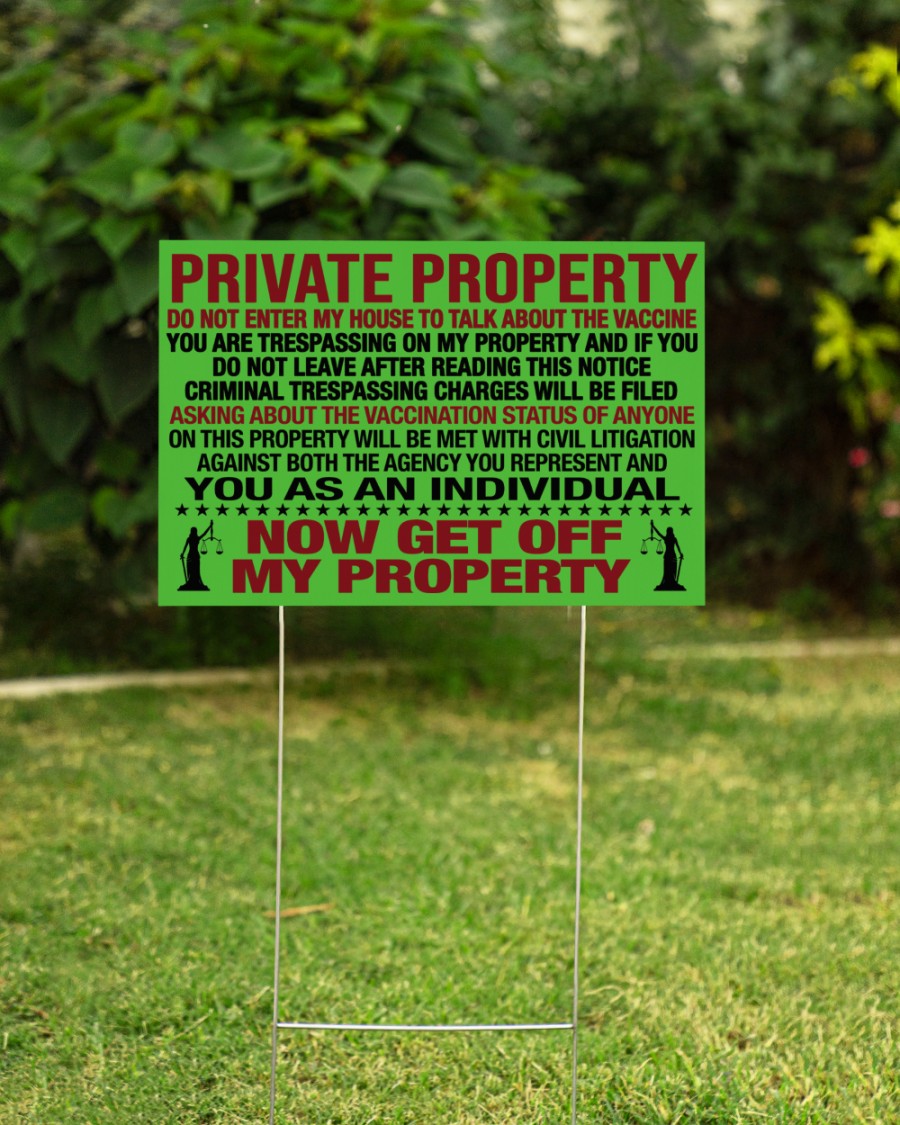 Yard Sign Private Property Do Not Enter My House To Talk About The Vaccine 7 Yard Sign Private Property Do Not Enter My House To Talk About The Vaccine 8