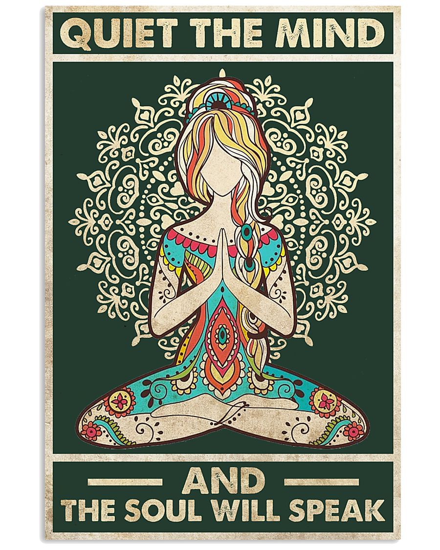 Yoga girl quiet the mind and the soul will speak poster 1 Yoga girl quiet the mind and the soul will speak poster