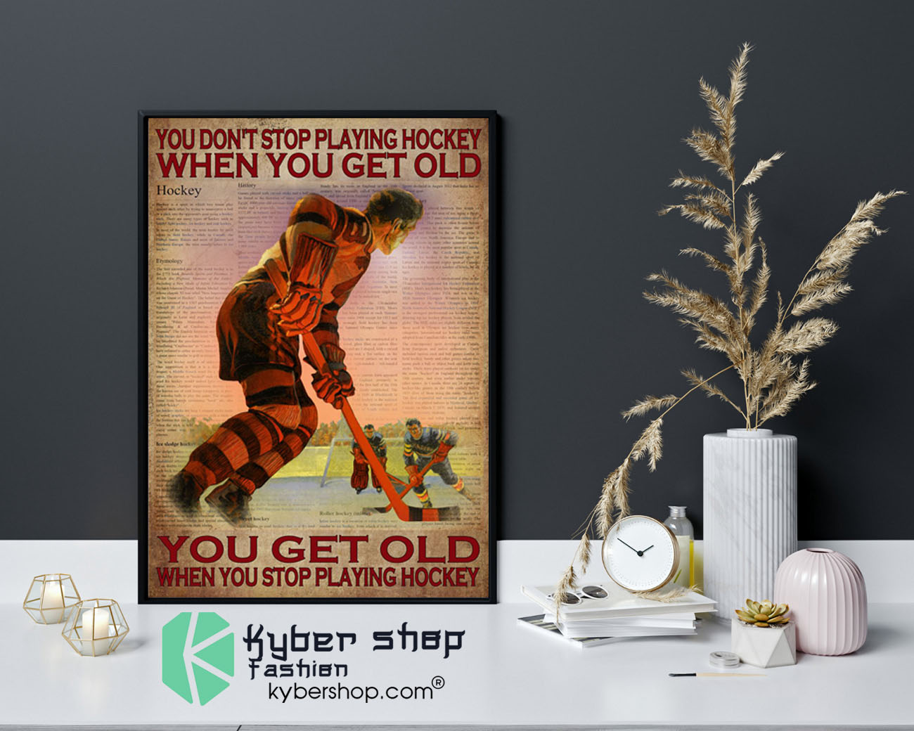 You don't stop playing hockey when you get old poster 1 You dont stop playing hockey when you get old poster9