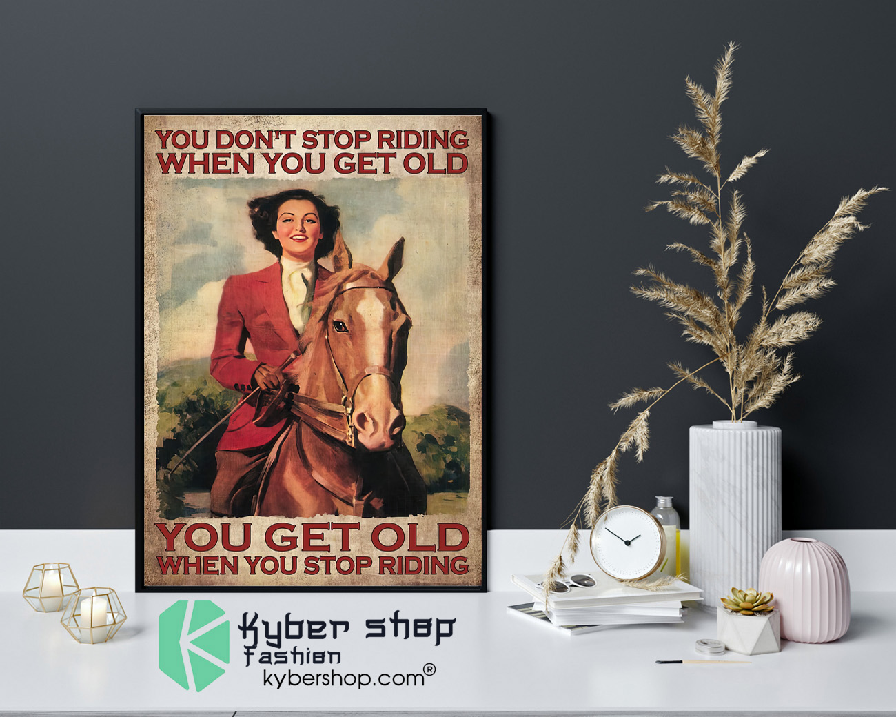 You dont stop riding when you get old poster 4