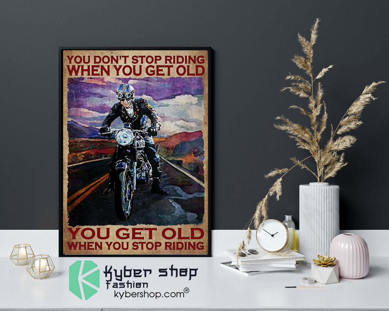 You dont stop riding when you get old poster9