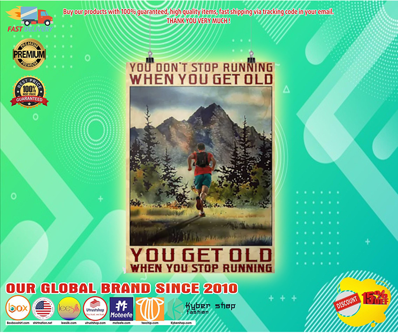 You dont stop running when you get old poster 1 You dont stop running when you get old poster