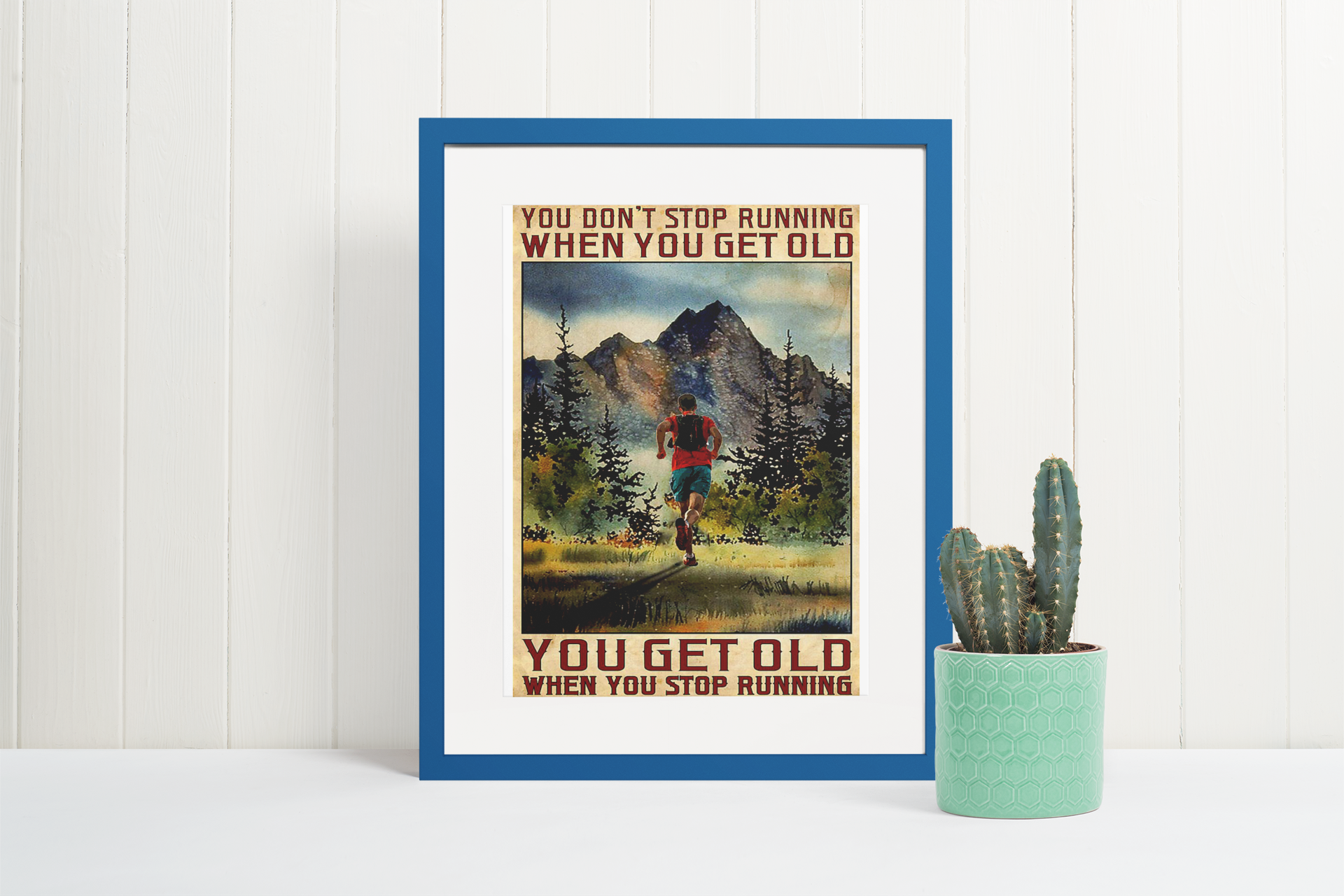 Youdon'tstoprunningwhenyougetoldyougetoldwhenyoustoprunningposter