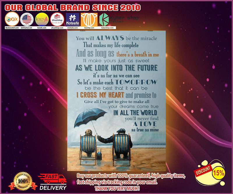 You will always be the miracle that makes my life complete poster 1 You will always be the miracle that makes my life complete poster