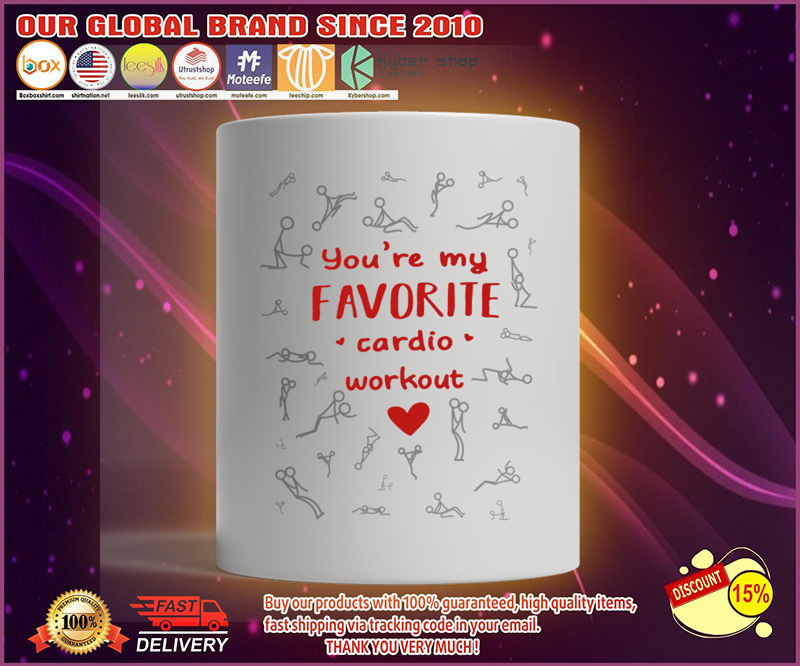 You're my favorite cardio workout Valentine mug 8 Youre my favorite cardio workout Valentine mug
