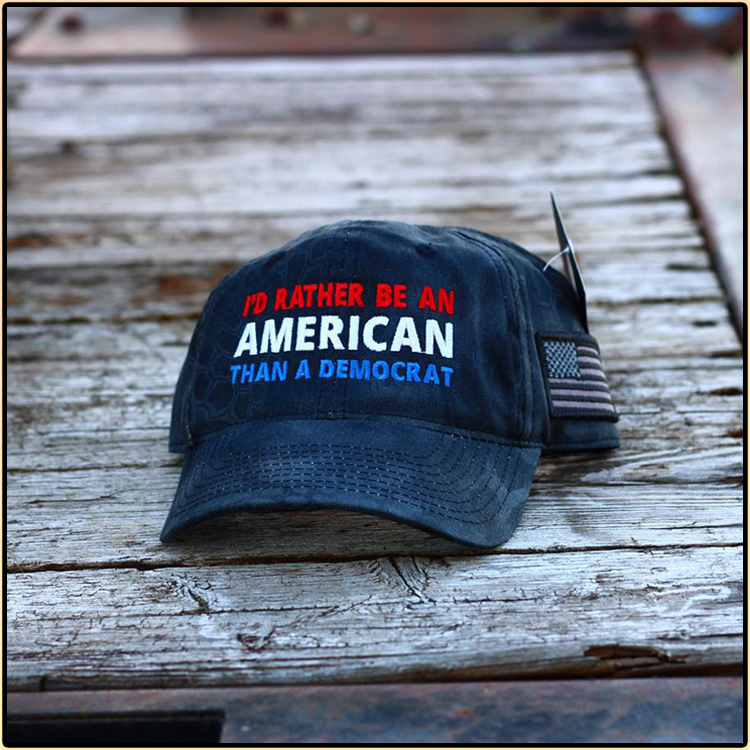 I'd Rather Be An American Than A Democrat Hat Cap 3 Id Rather Be An American Than A Democrat Hat Cap1
