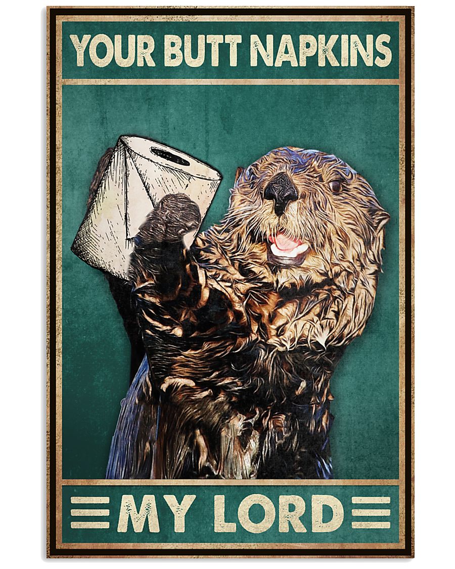Your butt napkins my lord poster