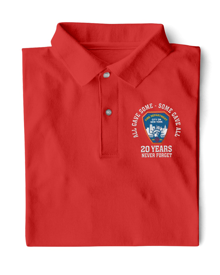New York Fire Department All Gave Some Some Gave All 20 Years Never Forget Polo Shirt 3 New York Fire Department All Gave Some Some Gave All 20 Years Never Forget Polo Shirt1
