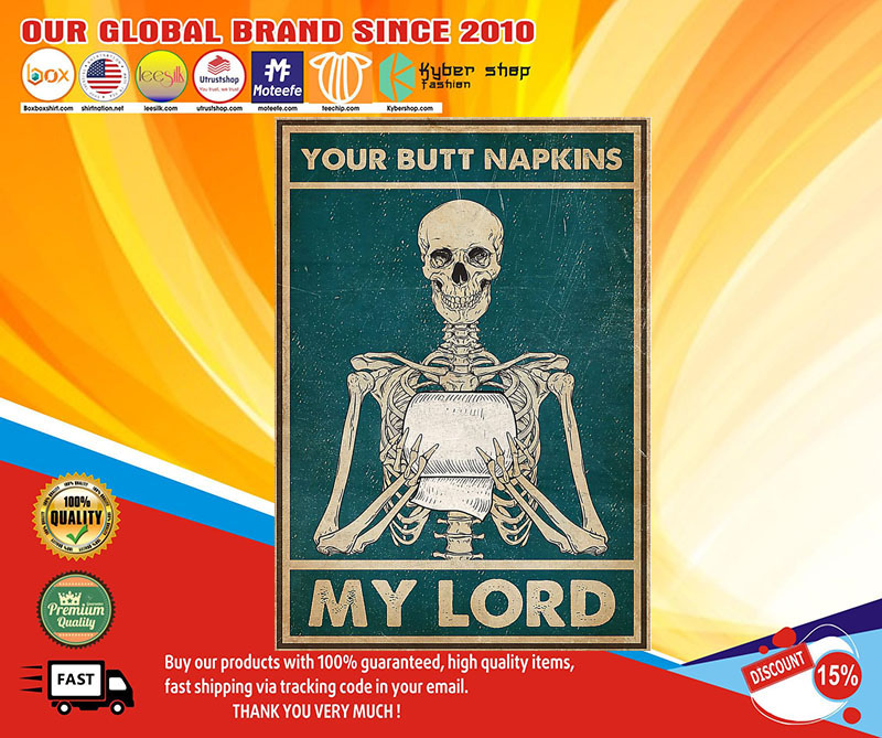 Skeletonyourbuttnapkinsmylordposter