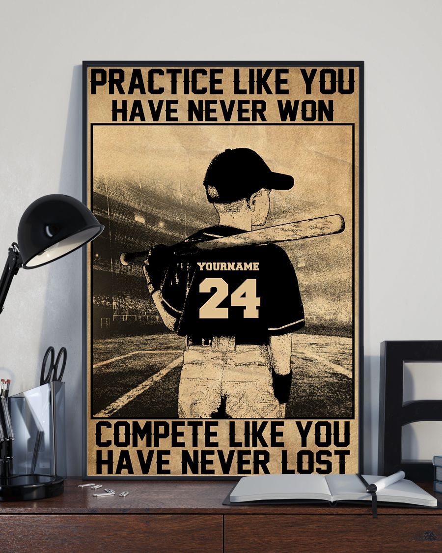 Baseball Prac Tice Like You Have Never Won Compete Like You Have Never Lost Poster Canvas1