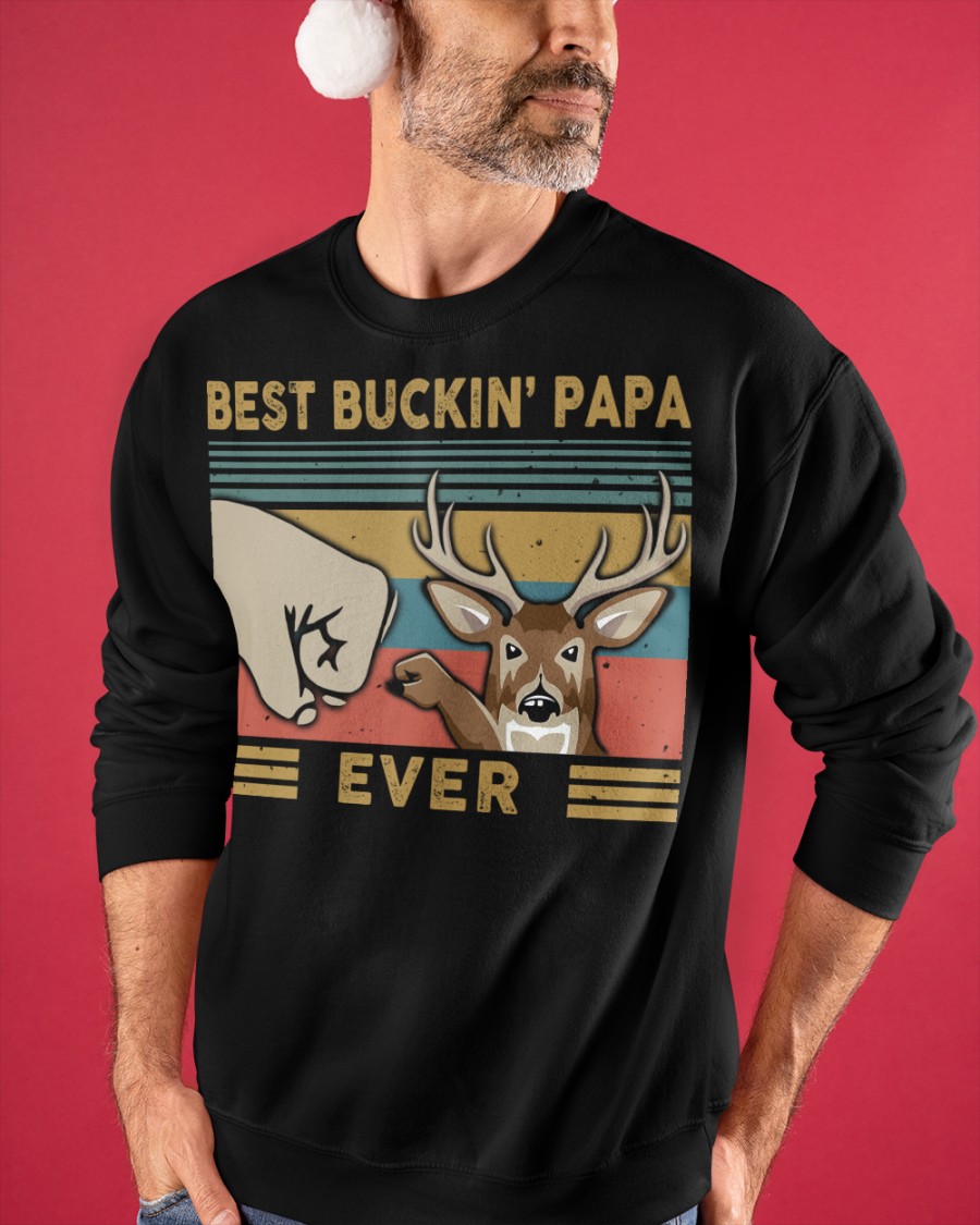 Best buckin papa ever deer shirt, hoodie 11 Best buckin papa ever deer shirt hoodie 10