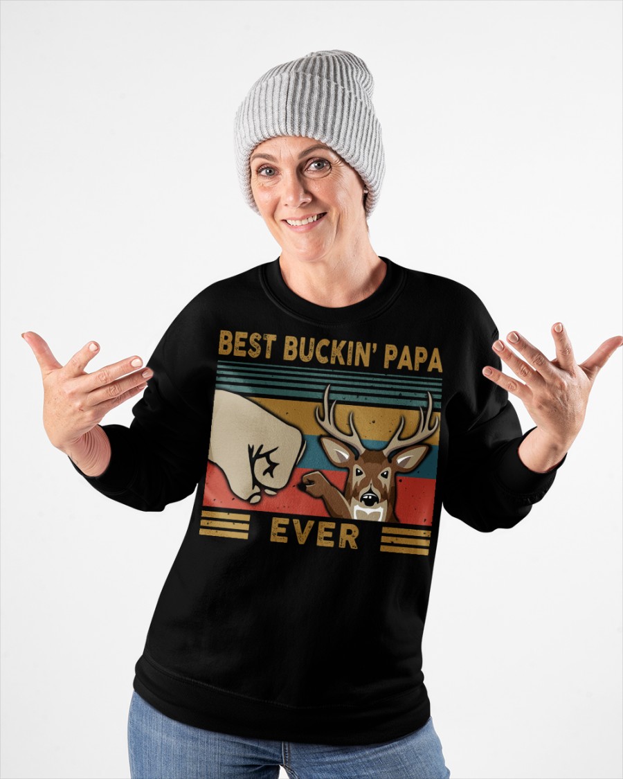 Best buckin papa ever deer shirt, hoodie 12 Best buckin papa ever deer shirt hoodie 11