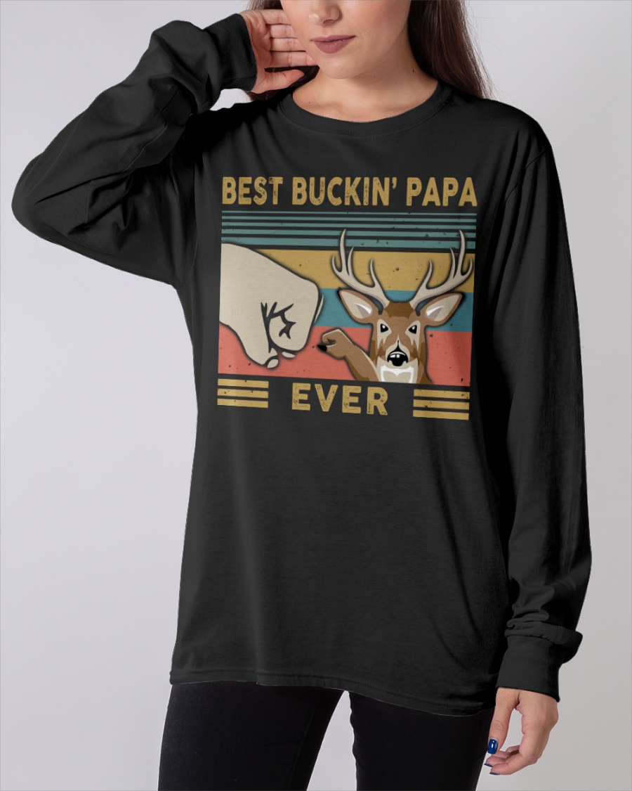 Best buckin papa ever deer shirt, hoodie 14 Best buckin papa ever deer shirt hoodie 13