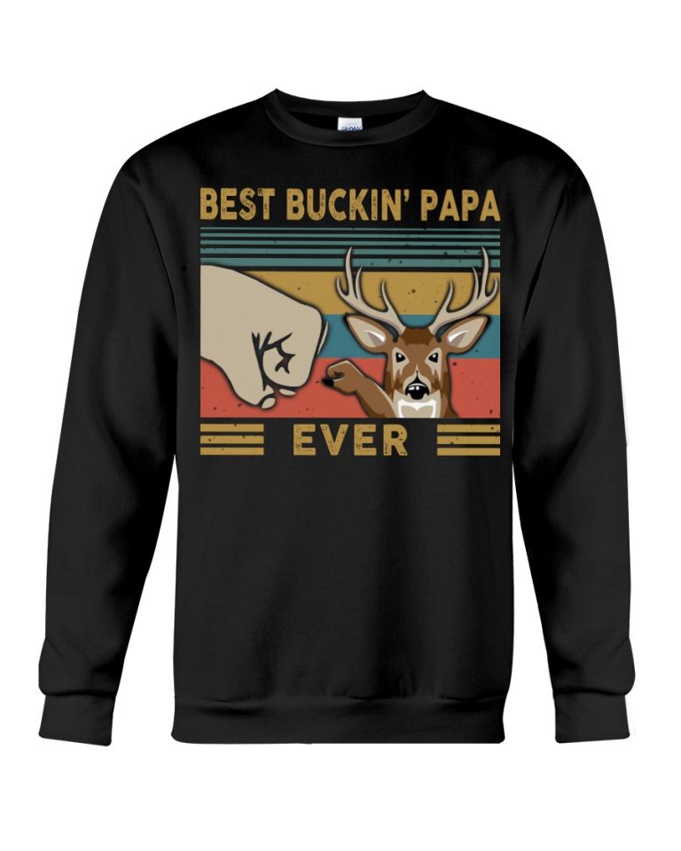 Best buckin papa ever deer shirt, hoodie (9) Best buckin papa ever deer shirt hoodie 9
