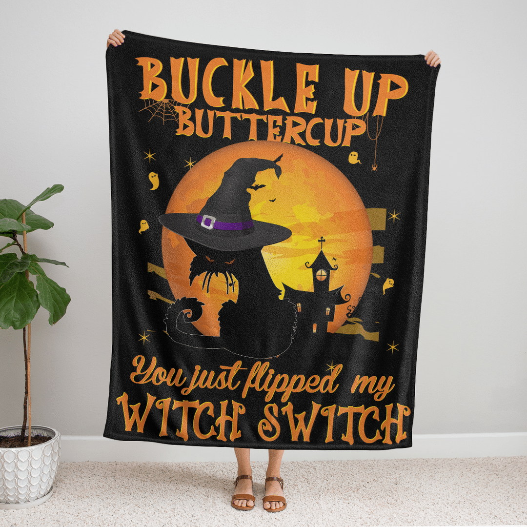 Cat Witch Buckle Up Buttercup You Just Flipped My Witch Switch Blanket Quilt