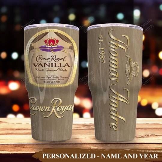 Crown Royal Vanilla Custom Name and Year Tumbler