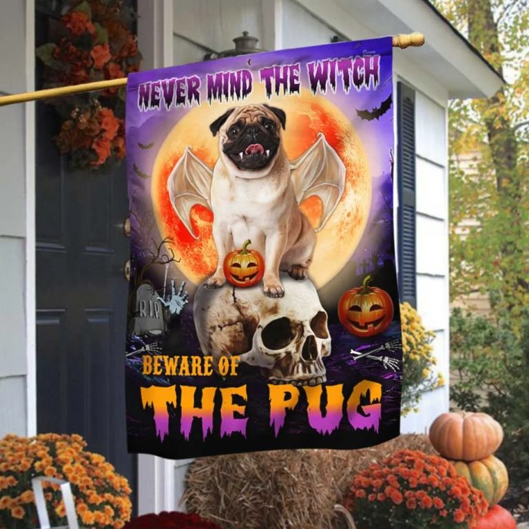 Halloween never mind the witch Beware Of The Pug flag 2