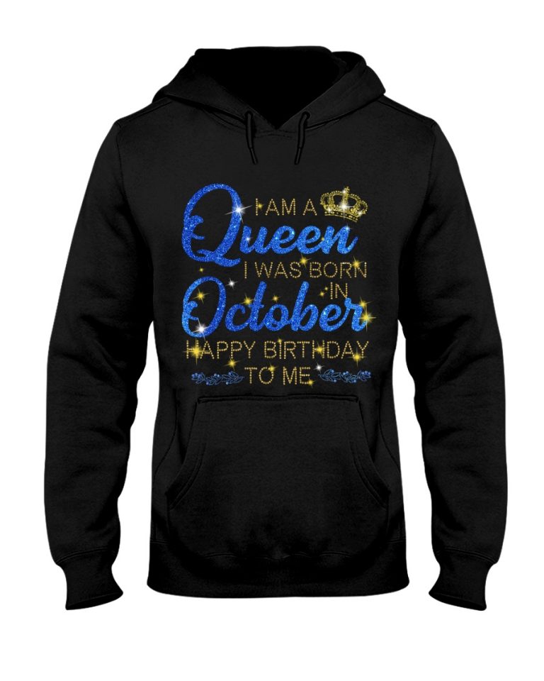 I am a queen i was born in october happy birthday to me shirt legging 3