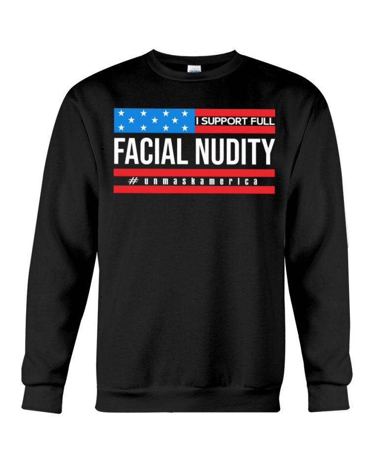 I support full facial nudity unmaskamerica shirt, hoodie 12 I support full facial nudity unmaskamerica shirt hoodie 12
