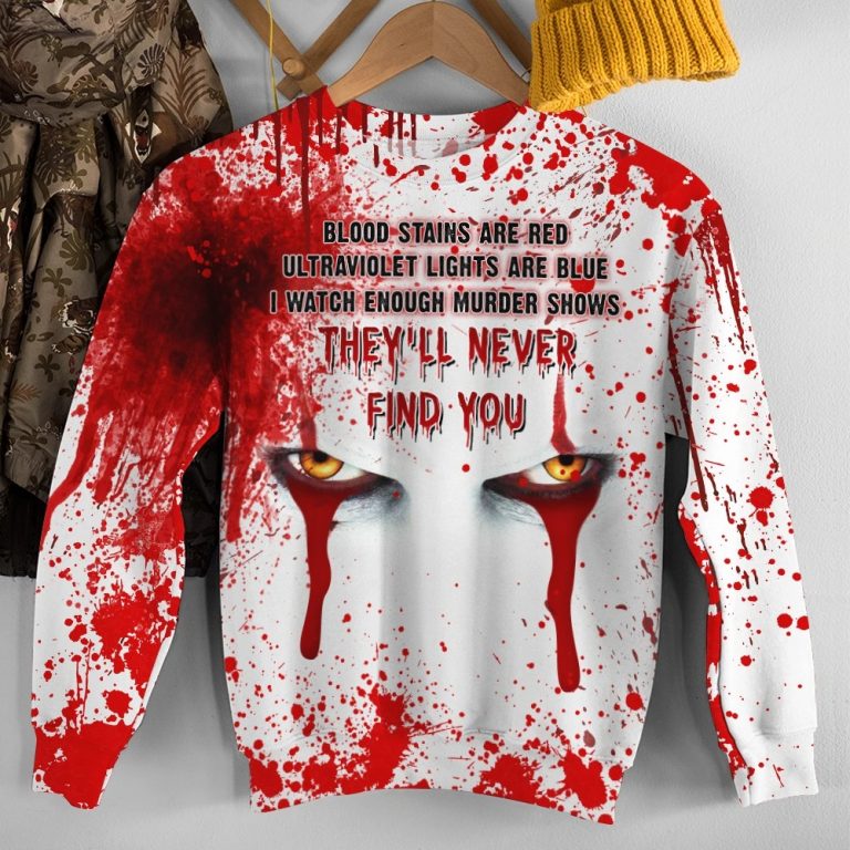 IT Pennywise Blood Stains Are Red Ultraviolet Lights Are Blue They'll Never Find You 3d shirt, hoodie (3) IT Pennywise Blood Stains Are Red Ultraviolet Lights Are Blue Theyll Never Find You 3d shirt hoodie 3