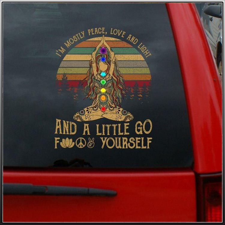 Yoga girl Im Mostly Peace Love And Light And A Tittle Go From Yourself Car Decal 4 Im Mostly Peace Love And Light And A Tittle Go From Yourself Decal2