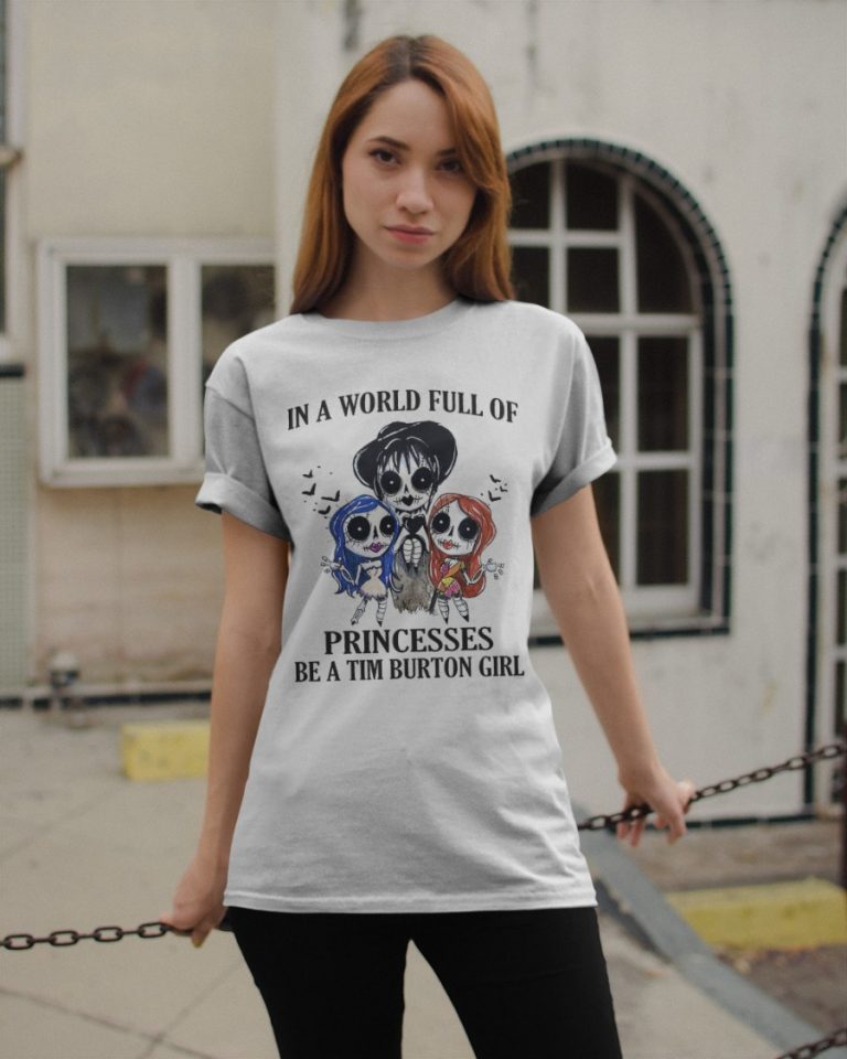 In a world full of princesses be a tim burton girl 3d shirt hoodie 2